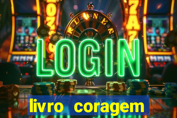 livro coragem desbravadores pdf